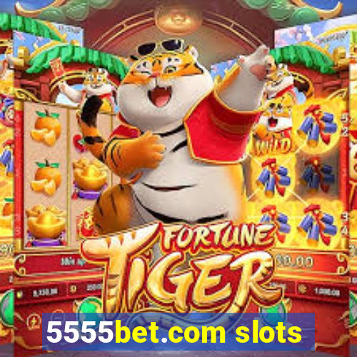 5555bet.com slots